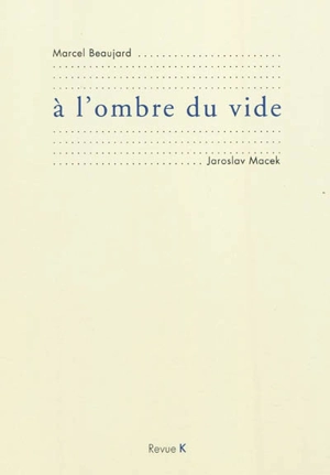 A l'ombre du vide - Marcel Beaujard