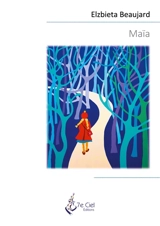Maïa - Elzbieta Beaujard