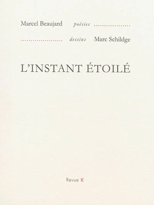 L'instant étoilé - Marcel Beaujard