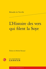 L'histoire des vers qui filent la soye - François Béroalde de Verville