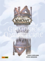 World of Warcraft : le grimoire de l'Ombreterre - Sean Copeland