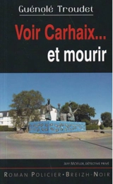 Voir Carhaix... et mourir : Jeff McViler, détective privé - Guénolé Troudet