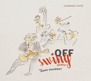 Carmen Café - Off Swing Quintet