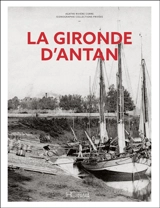La Gironde d'antan - Agathe Corre-Rivière