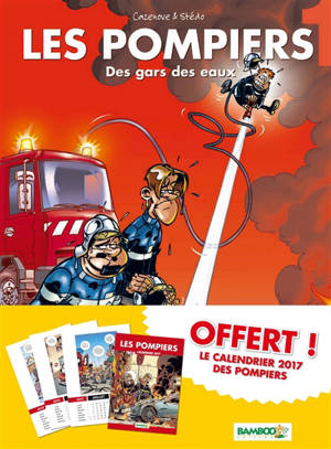 Les pompiers : pack tome 1 + calendrier - Christophe Cazenove