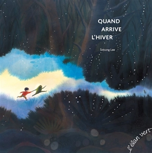 Quand arrive l'hiver - Soyung Lee