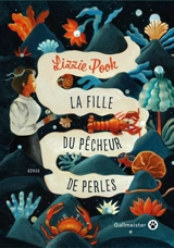La fille du pêcheur de perles - Lizzie Pook