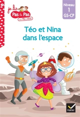 Téo et Nina dans l'espace : niveau 1, GS, CP - Isabelle Chavigny