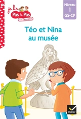 Téo et Nina au musée : niveau 1, GS, CP - Isabelle Chavigny