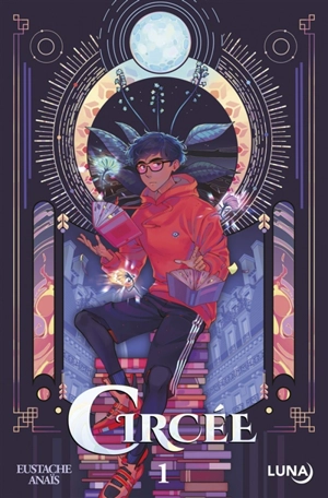 Circée. Vol. 1 - Anaïs Eustache