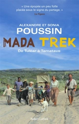 Mada trek. De Tuléar à Tamatave - Alexandre Poussin