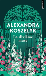 La dixième muse - Alexandra Koszelyk