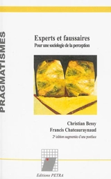Experts et faussaires : pour une sociologie de la perception - Christian Bessy