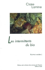 Les intermittents du bio : pour une sociologie pragmatique des choix alimentaires émergents - Claire Lamine