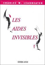 Les aides invisibles - Charles Webster Leadbeater