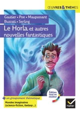Le Horla : et autres nouvelles fantastiques - Guy de Maupassant