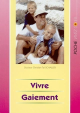 Vivre gaiement - Christian-Tal Schaller