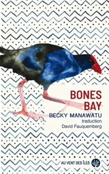 Bones bay - Becky Manawatu