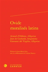 Ovide moralisés latins - Arnulfe d'Orléans