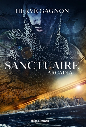 Sanctuaire. Arcadia - Hervé Gagnon
