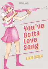 You've gotta love song - Akane Torikai