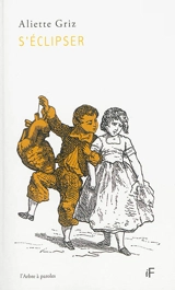 S'éclipser - Aliette Griz