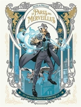 Le Paris des merveilles. Les enchantements d'Ambremer. Vol. 1 - Etienne Willem