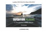Expédition Pelagos : l'éco-aventure d'Alban Mauzac : témoignage - Laetitia Ceccaldi