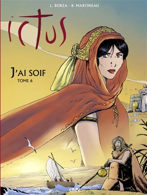 Ictus. Vol. 6. J'ai soif - Luc Borza