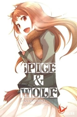 Spice & Wolf. Vol. 5. La ville de l'affrontement : 2de partie - Isuna Hasekura