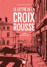 Le lettré de la Croix-Rousse : libre abécédaire - République des Canuts (Lyon)
