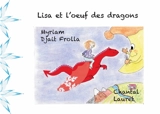 Lisa et l'oeuf des dragons - Chantal Lauret