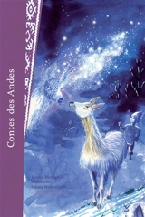 Contes des Andes (Pérou, Bolivie et Equateur) - Jessica Biermann-Grunstein