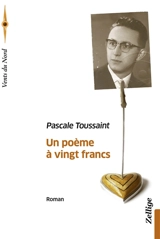 Un poème à vingt francs - Pascale Toussaint