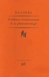 Problèmes fondamentaux de la phénoménologie - Edmund Husserl