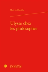 Ulysse chez les philosophes - Marie de Marcillac