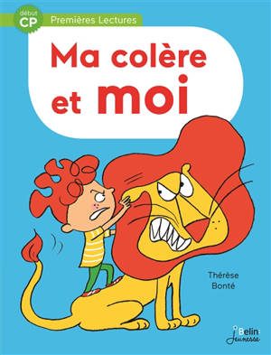 Ma colère et moi - Thérèse Bonté