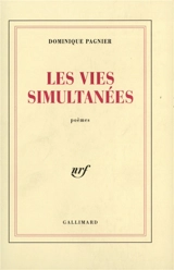 Les Vies simultanées - Dominique Pagnier