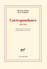 Correspondance : 1941-1944 - Francis Ponge