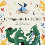 Le magicien et les chiffres - Stepanka Sekaninova