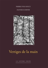 Vertiges de la main - Pierre-Yves Soucy