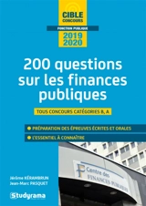 Les finances publiques : 200 questions, catégorie A, catégorie B : 2020 - Jérôme Kerambrun
