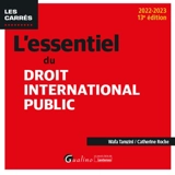 L'essentiel du droit international public : 2022-2023 - Catherine Roche