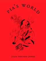 Julia Peyton-Jones Pia´s World - Julia Peyton-Jones