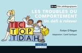 Les troubles du comportement : un défi à relever - O'Regan, Fintan Joseph