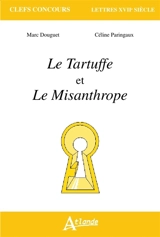 Le Tartuffe et le Misanthrope - Marc Douguet