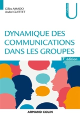 Dynamique des communications dans les groupes - Gilles Amado
