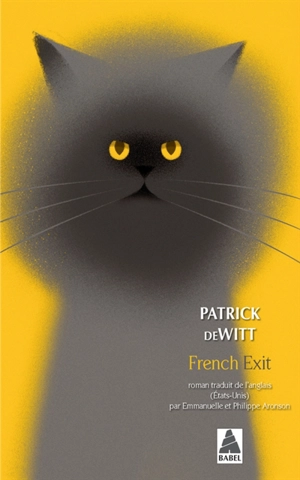 French exit : une tragédie de moeurs - Patrick deWitt