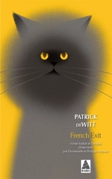 French exit : une tragédie de moeurs - Patrick deWitt