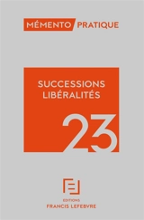 Successions, libéralités 2023 - Editions Francis Lefebvre